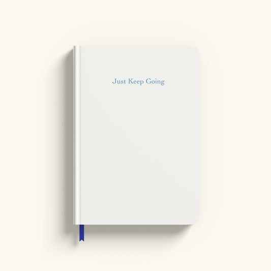 Just Keep Going  (Softcover)